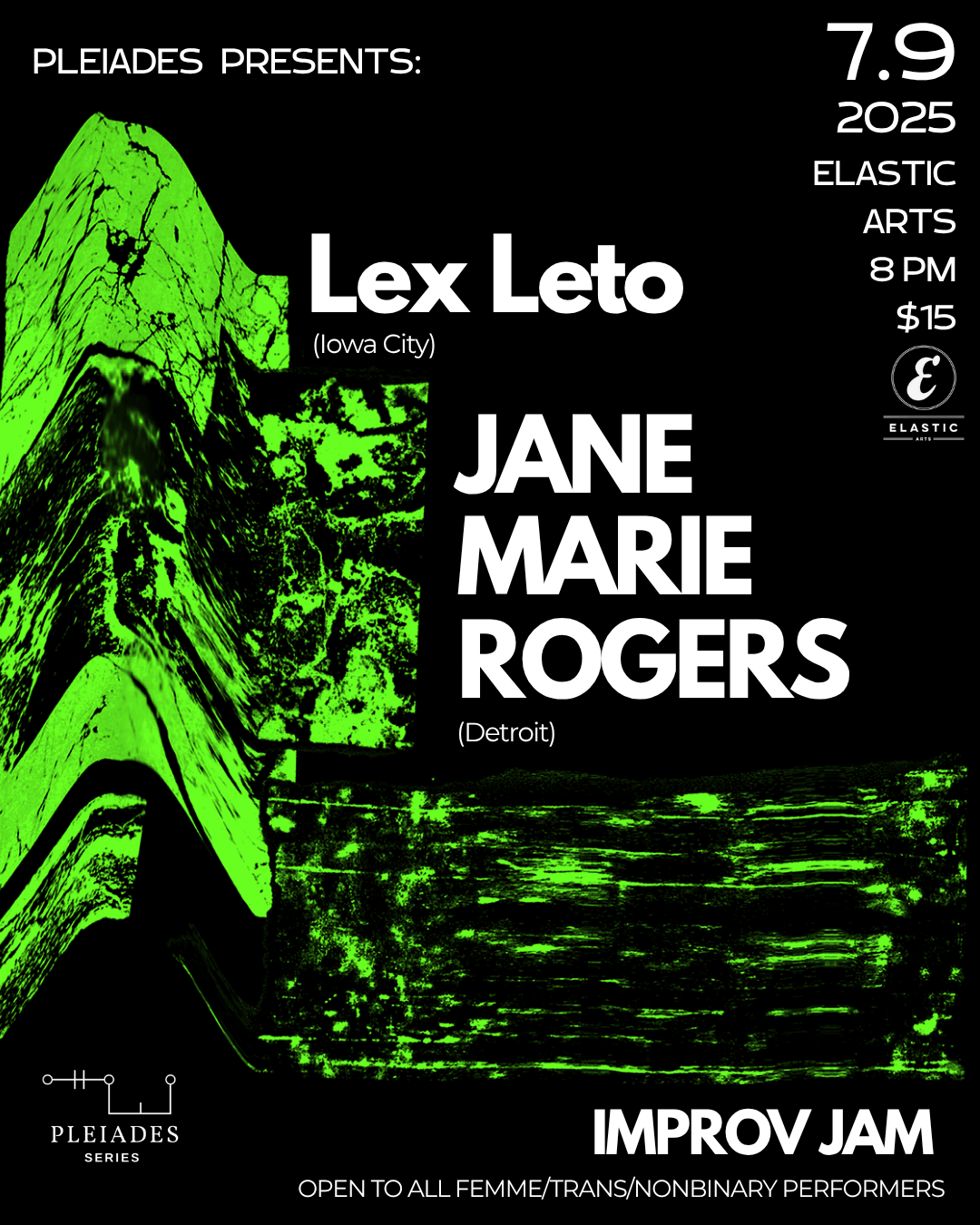Pleiades Series: Lex Leto, Jane Marie Rogers — Elastic Arts Foundation