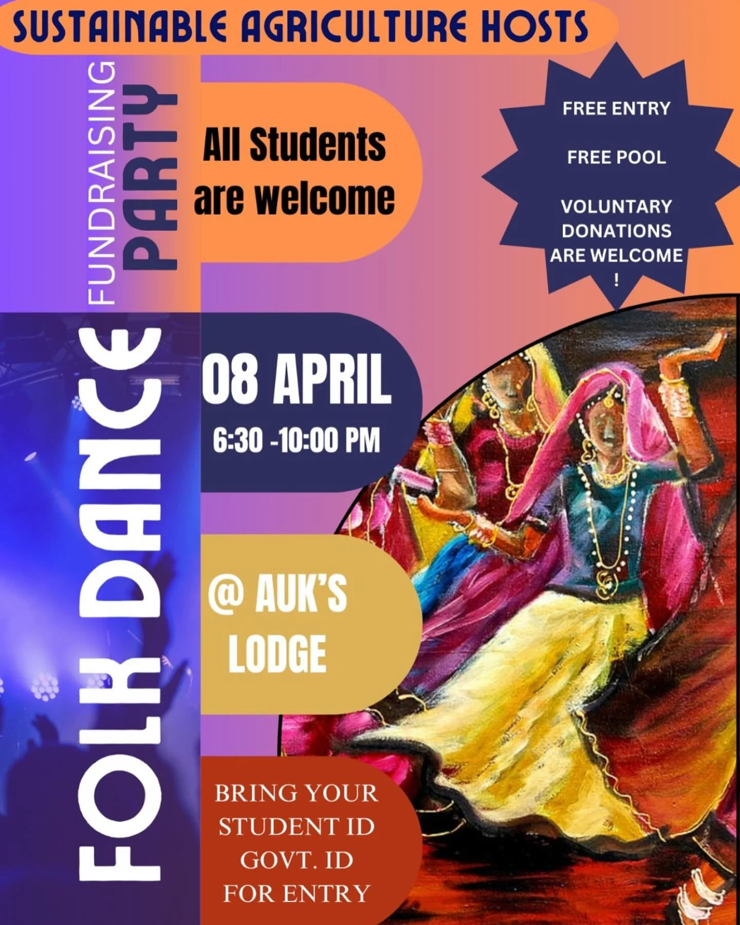 Get ready to dance the night away!
Join for a vibrant Folk Dance Fundraising Party hosted by Sustainable Agriculture!

Date: April 8
Time: 6:30 &ndash; 10:00 PM
Location: AUK&rsquo;s Lodge

Free Entry | Free Pool | Voluntary Donations Welcome
All stu