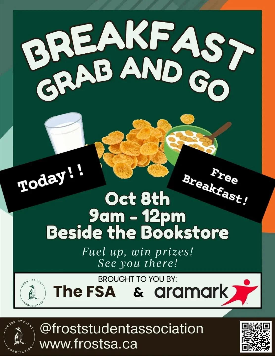🥣 Breakfast Grab &amp; Go &mdash; Happening TODAY!
Stop by beside the Bookstore from 9 AM&ndash;12 PM to grab a quick breakfast, fuel up, and enter to win prizes! 🎉

☕ Brought to you by The FSA &amp; Aramark
#FrostStudentAssociation #FrostCampus #F