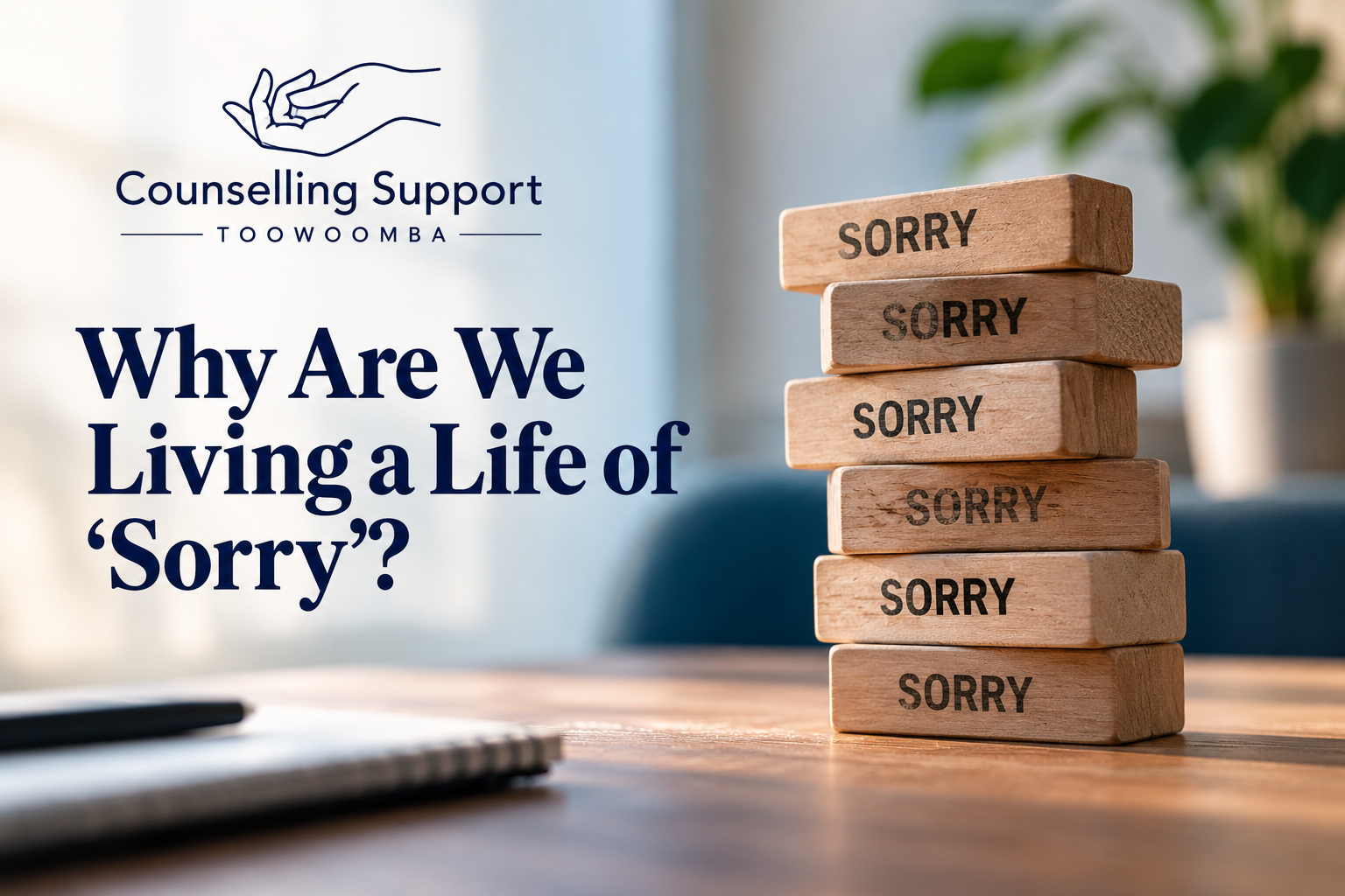 Why are we Living a Life of Sorry