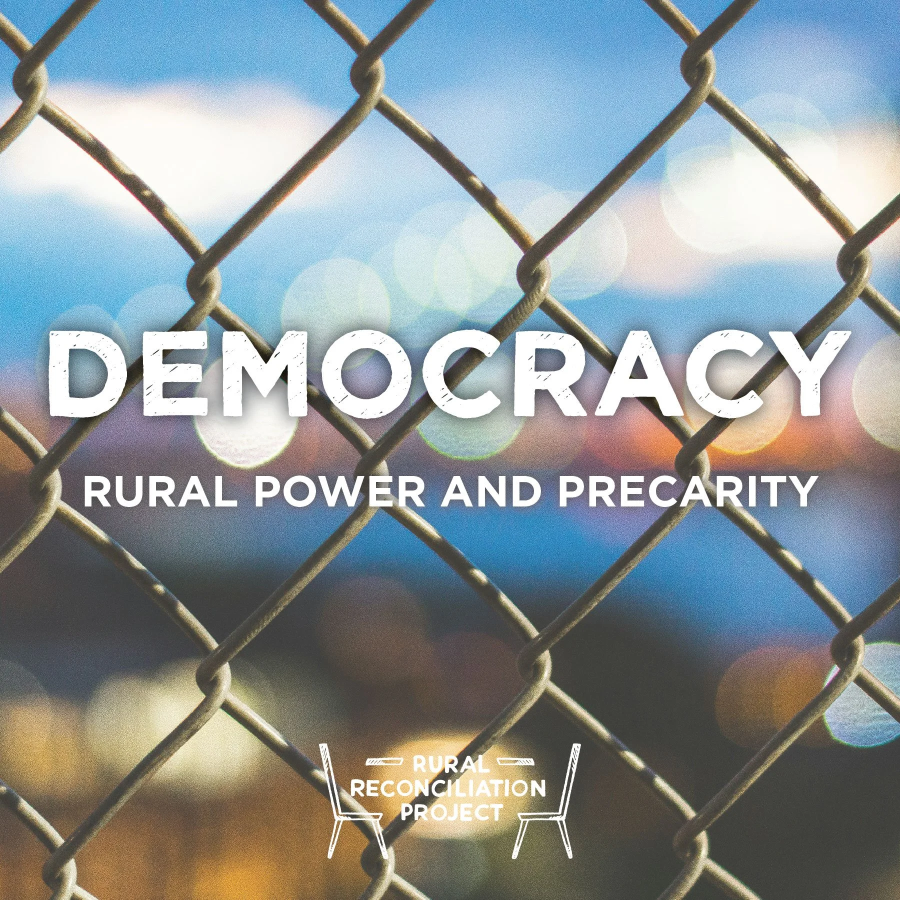 Democracy: Rural Power and Precarity