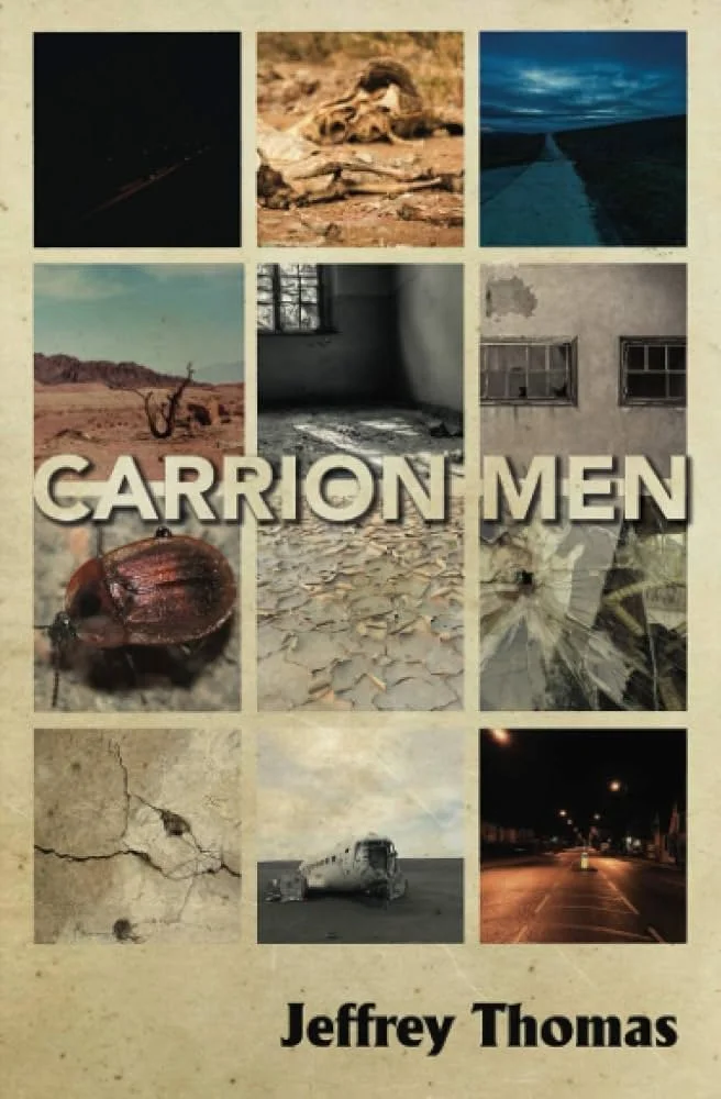 Empathy for the Damned: Jeffrey Thomas’s Carrion Men