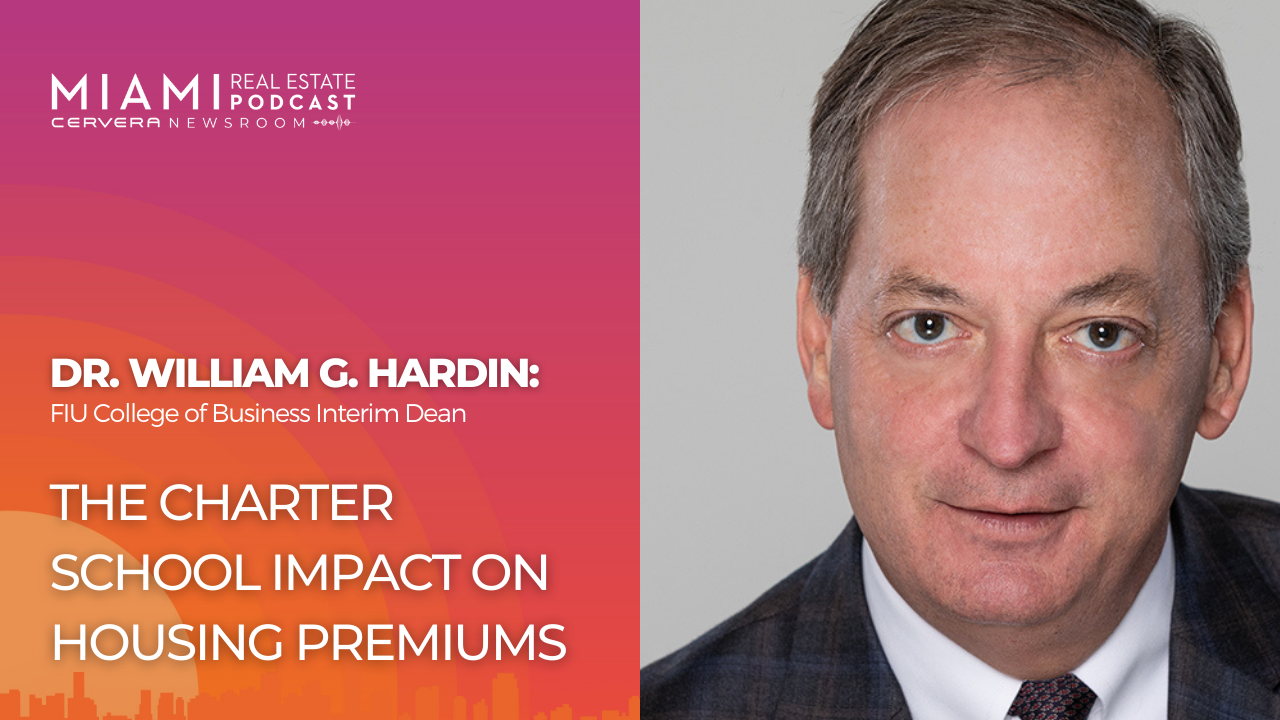 Dr. William G. Hardin — Charter School Impact on Housing Premiums Ep
