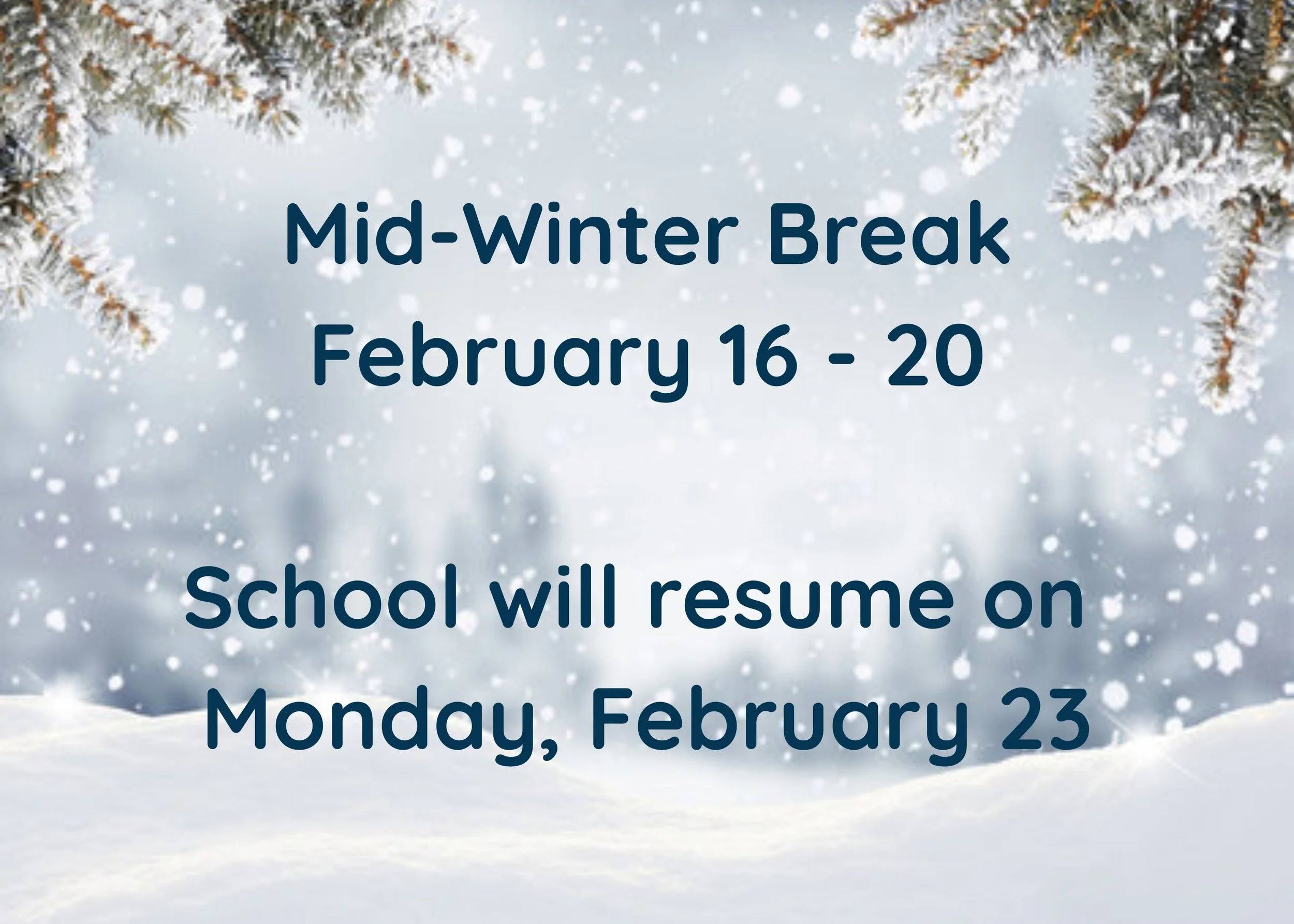 Mid-Winter Break:Time to Rest, Recharge, and Reset!
