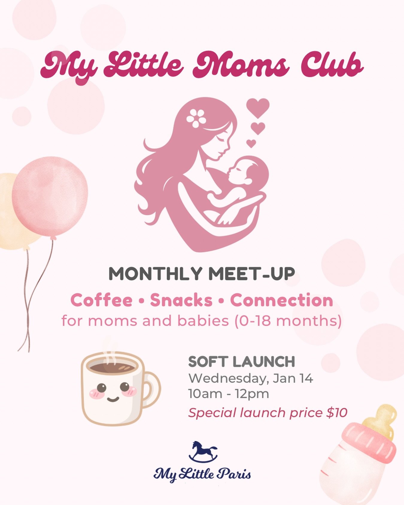 🩷 Introducing My Little Moms Club! 🩷
A cozy monthly meet-up for moms and babies (0&ndash;18 months) &mdash; the perfect reason to get out of the house, sip some coffee, and connect with other moms. ☕

Join us for our soft launch on Wednesday, Janua