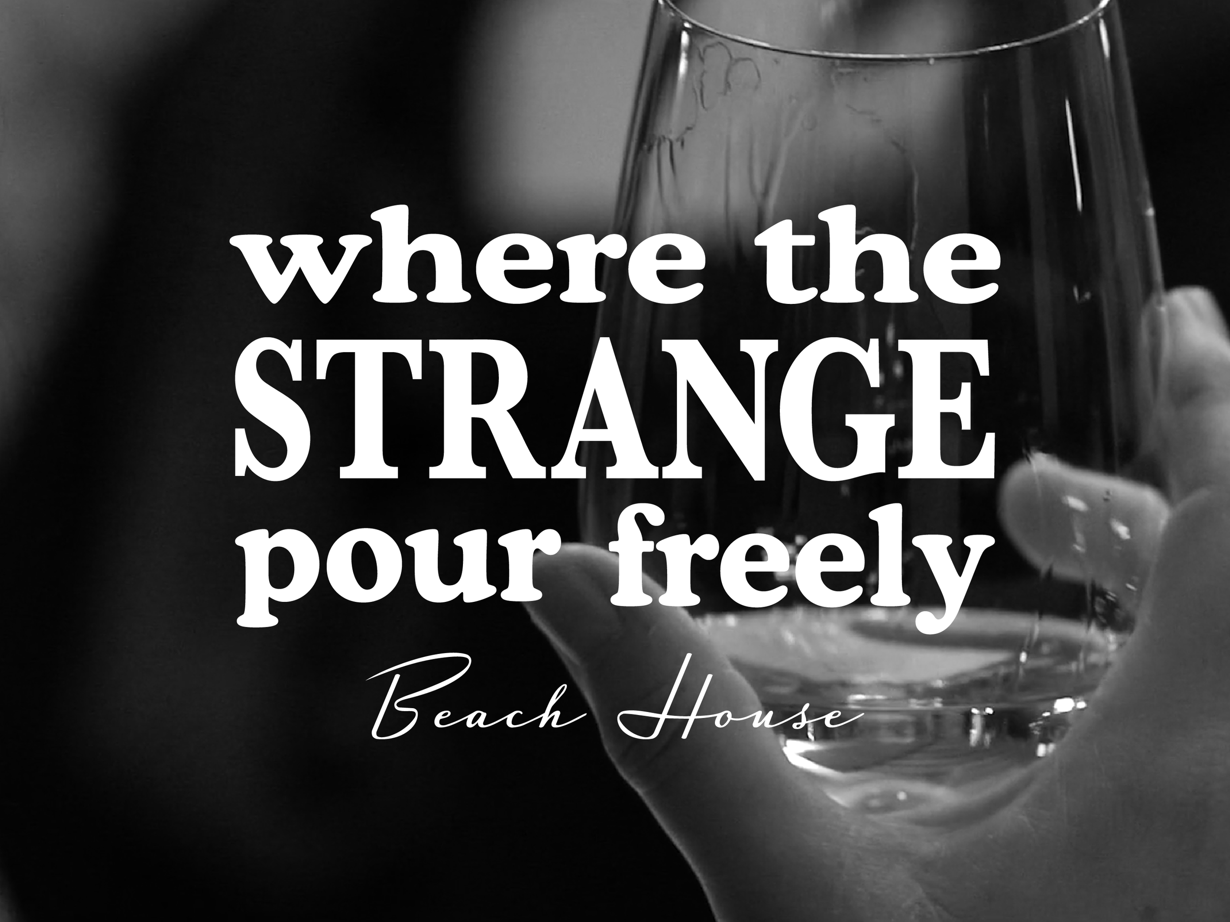 Where the strange pour freely