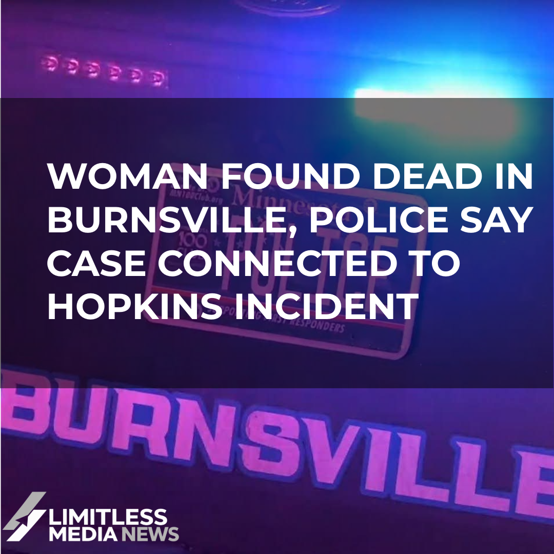 Woman Found Dead in Burnsville Homicide; Police Say Case Connected to Hopkins Incident