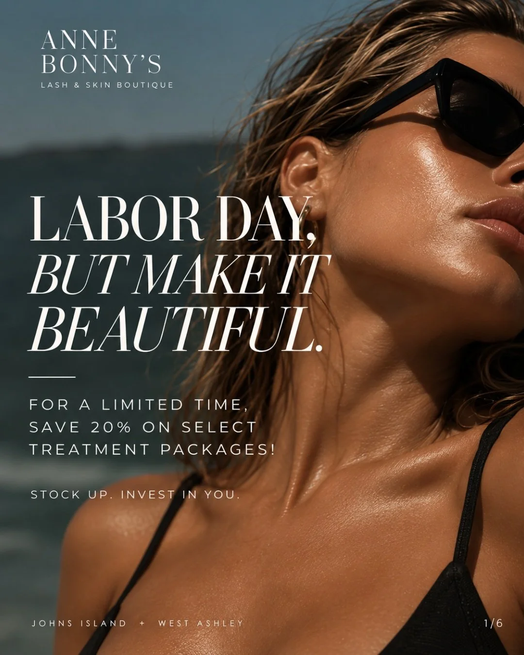 LABOR DAY, BUT MAKE IT BEAUTIFUL.

Your routine deserves an upgrade and for Labor Day, we&rsquo;re making it worth it.

For a limited time, enjoy 20% OFF select treatment packages of 3 at Anne Bonny&rsquo;s.

Choose your series:

Microneedling
Base M