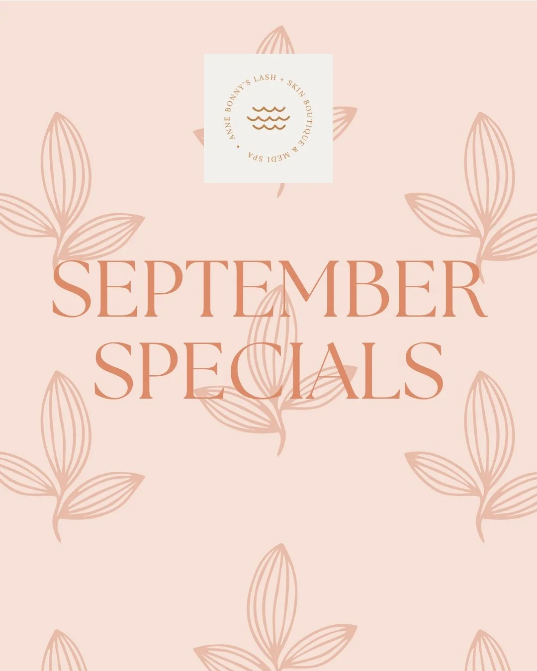 SEPTEMBER SPECIALS ARE HERE ✨

A new month, a fresh routine, and three ways to make a little time for yourself at Anne Bonny&rsquo;s.

LASH LIFT + BROW LAMINATION COMBO
Lash Lift + Brow Lamination &mdash; $195 (regularly $225)
Lash Lift &amp; Tint + 