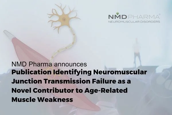 NMD Pharma Announces Publication Identifying Neuromuscular Junction Transmission Failure as a Novel Contributor to Age-Related Muscle Weakness