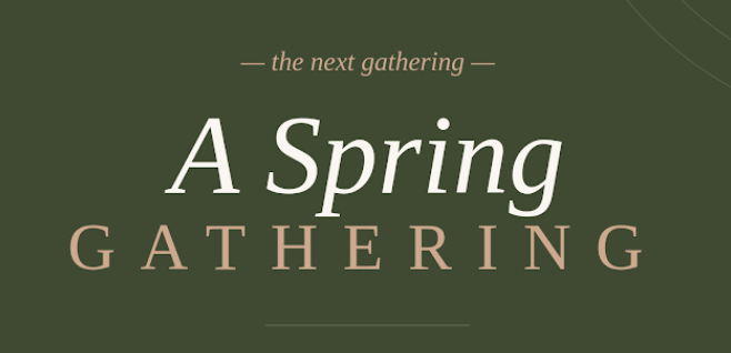 A Spring Gathering with Ria