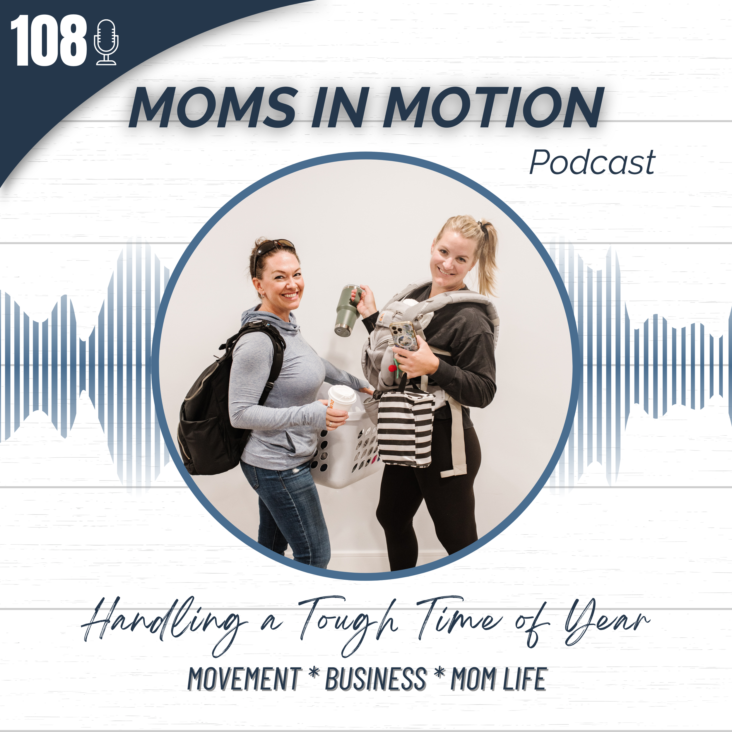 #108: A Tough Time of Year, But it Doesn’t Have to Be! How to Stay In Control and Handle it Better