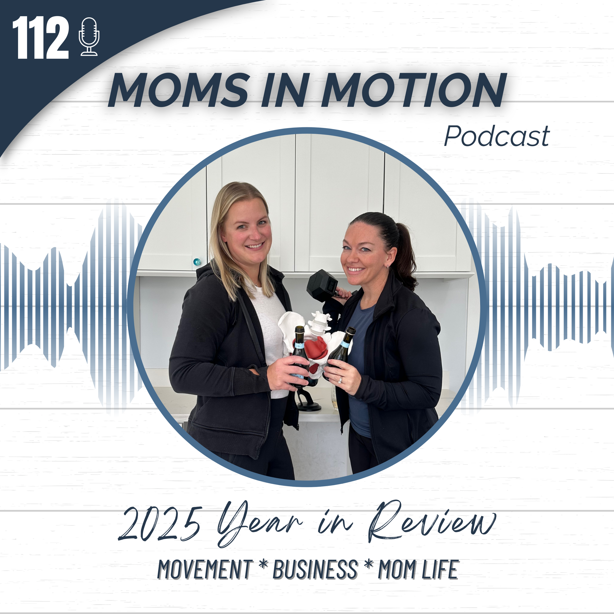 #112: 2025 Year in Review - Business Achievements and Personal Wins