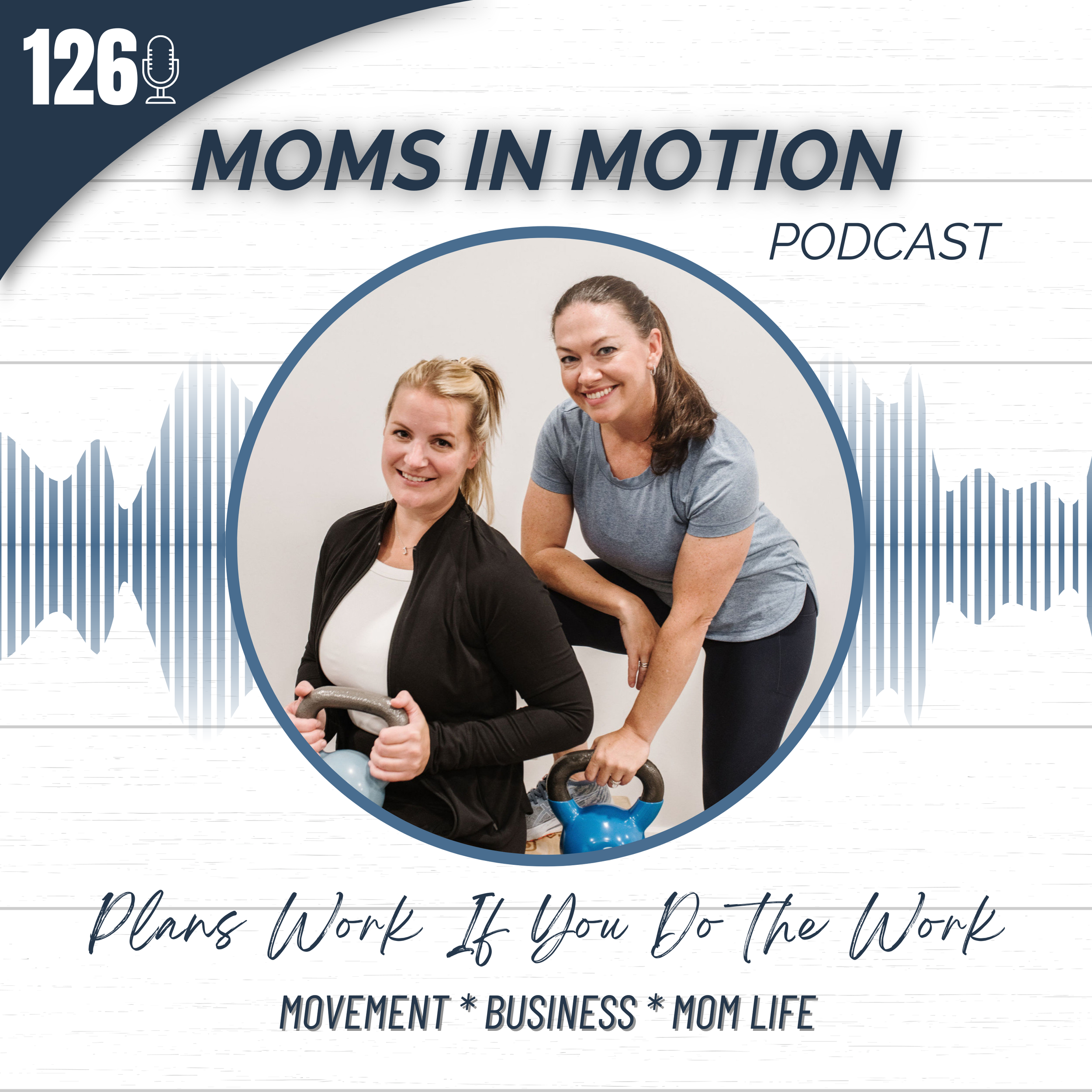 #126: Plans and Programs Work If You Do The Work - How to Get the Best Results in Treatment or Fitness 