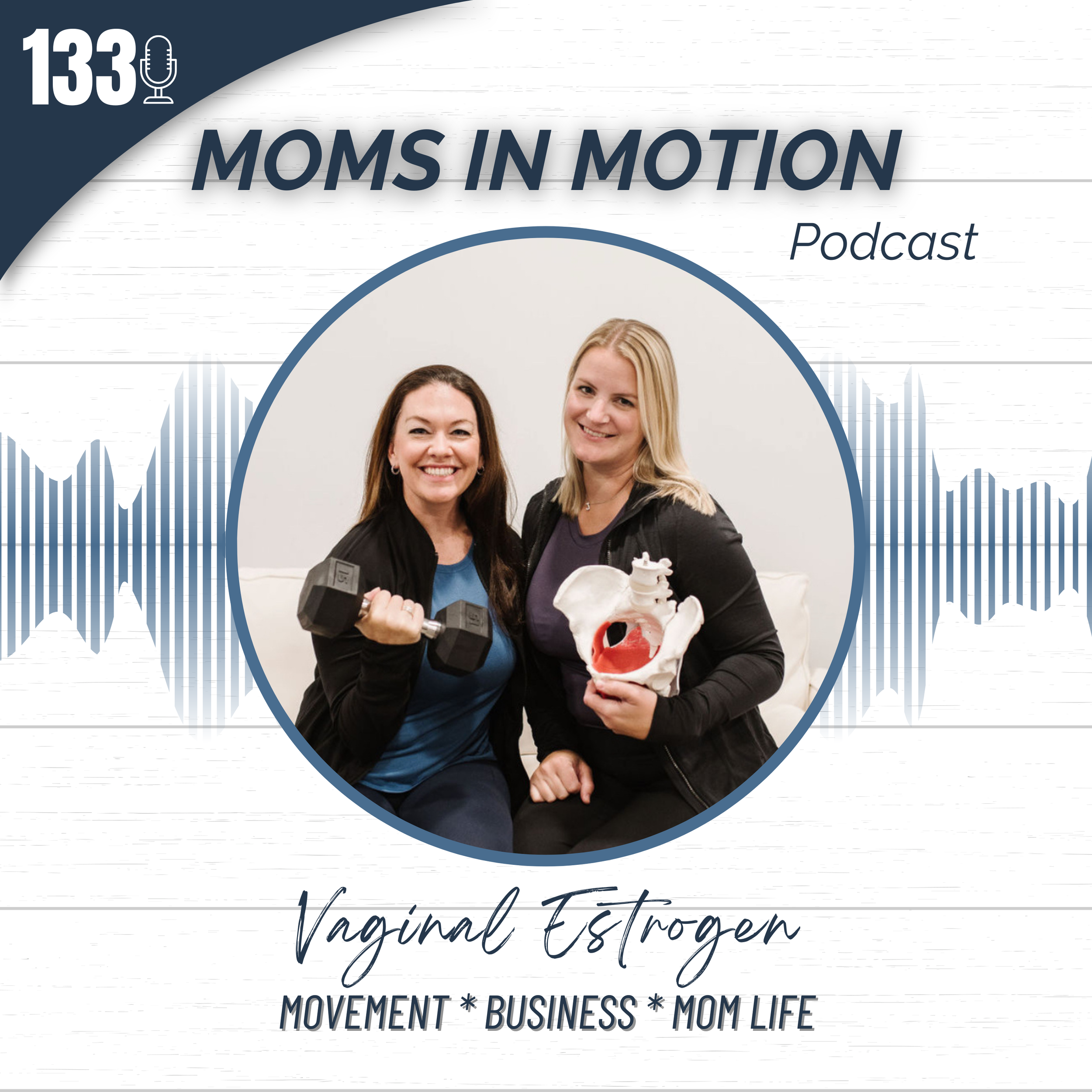 #133: Is Vaginal Estrogen too Good to be True? How this Cream Can Help you Thrive in Postpartum, Perimenopause and Beyond