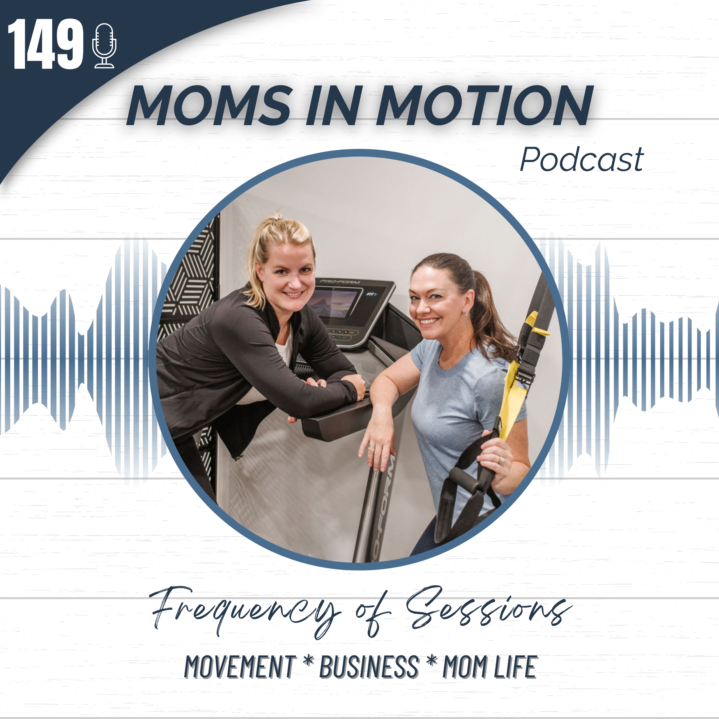 #149: Frequency &amp; Consistency = Results! What You Need to Consider Above Time &amp; Money When You Really Want to See Change Happen