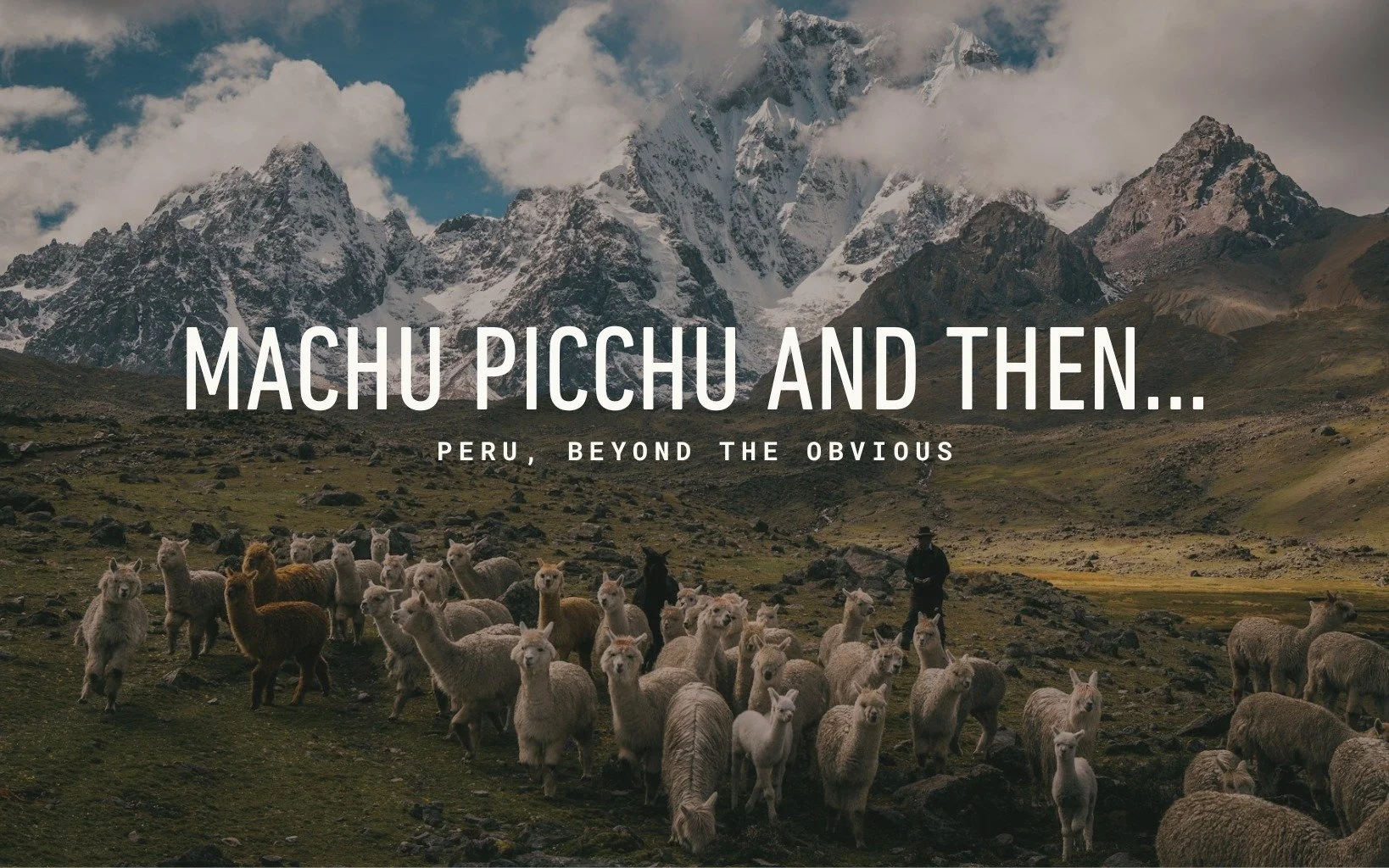 Beyond Machu Picchu, March 2026