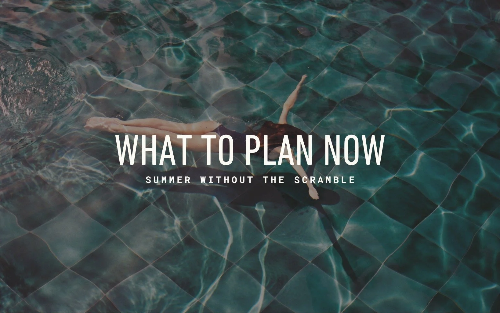 What to Plan for Summer, February 2026