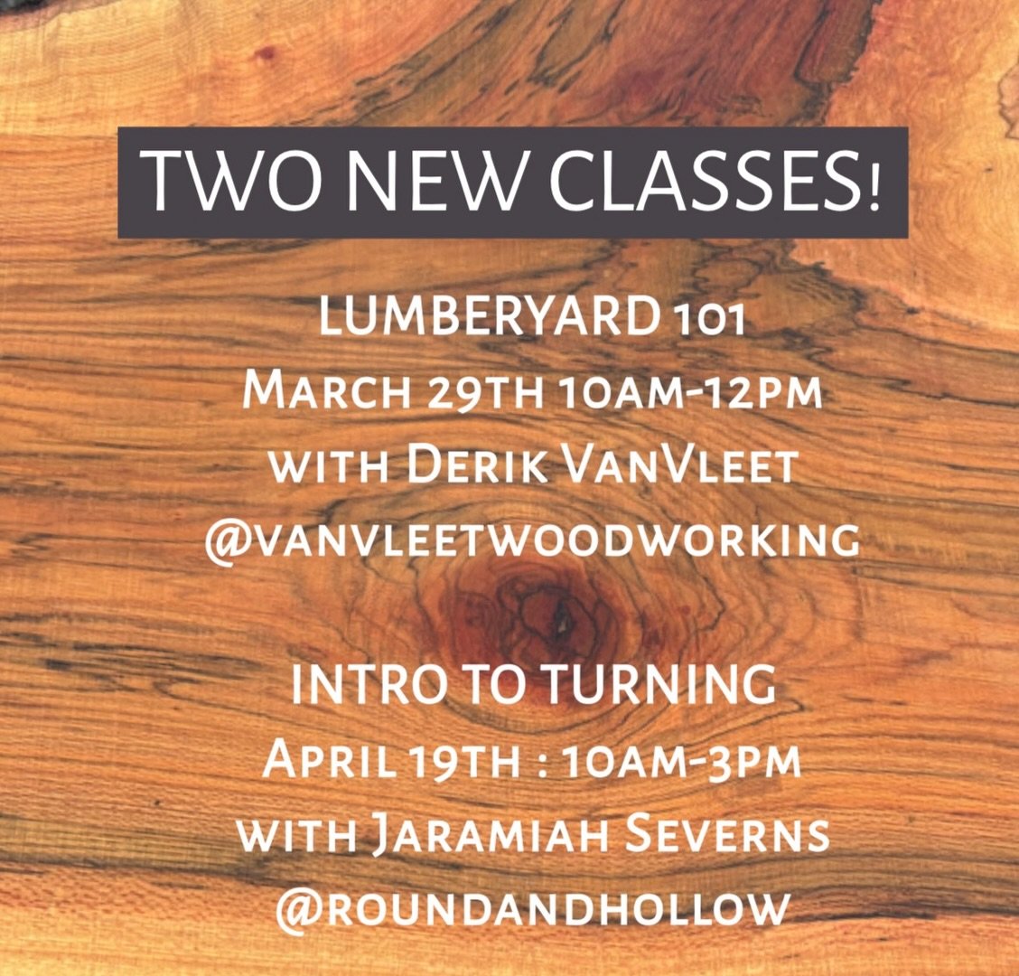 Two New Classes are live! Join us for Lumberyard 101 on March 29th with our very skilled woodworker friend Derik of @vanvleetwoodworking and Intro to Turning on April 19th, with the incredibly talented Jaramiah of @roundandhollow 
Link to CLASSES in 