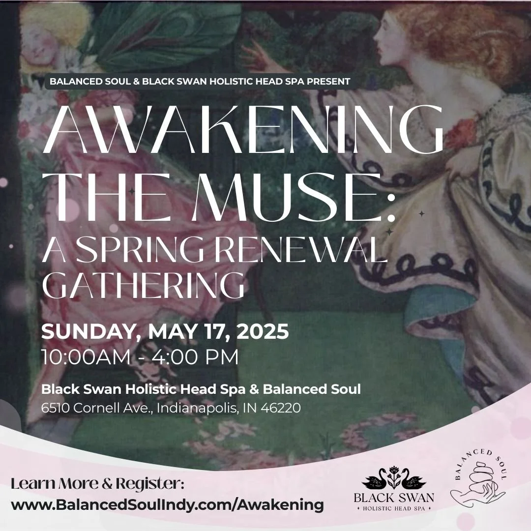 Awakening the Muse: A Spring Renewal Gathering, presented by Balanced Soul and Black Swan Holistic Head Spa