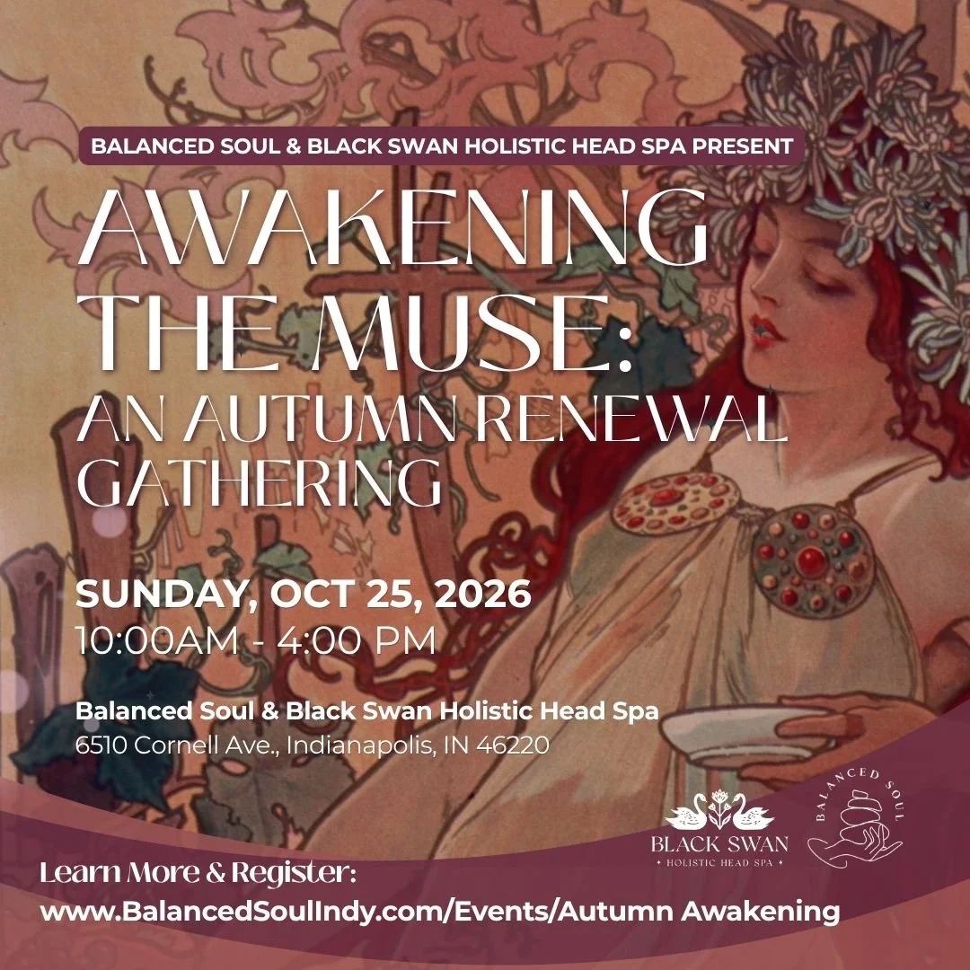 Awakening the Muse: An Autumn Renewal Gathering, presented by Balanced Soul and Black Swan Holistic Head Spa