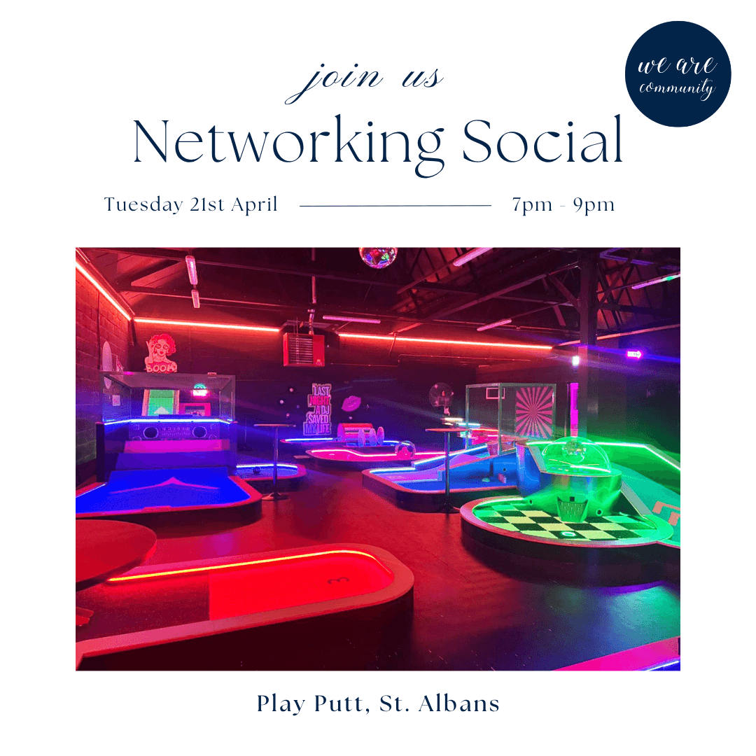 We Are Community Networking Social @ Play Putt, St. Albans