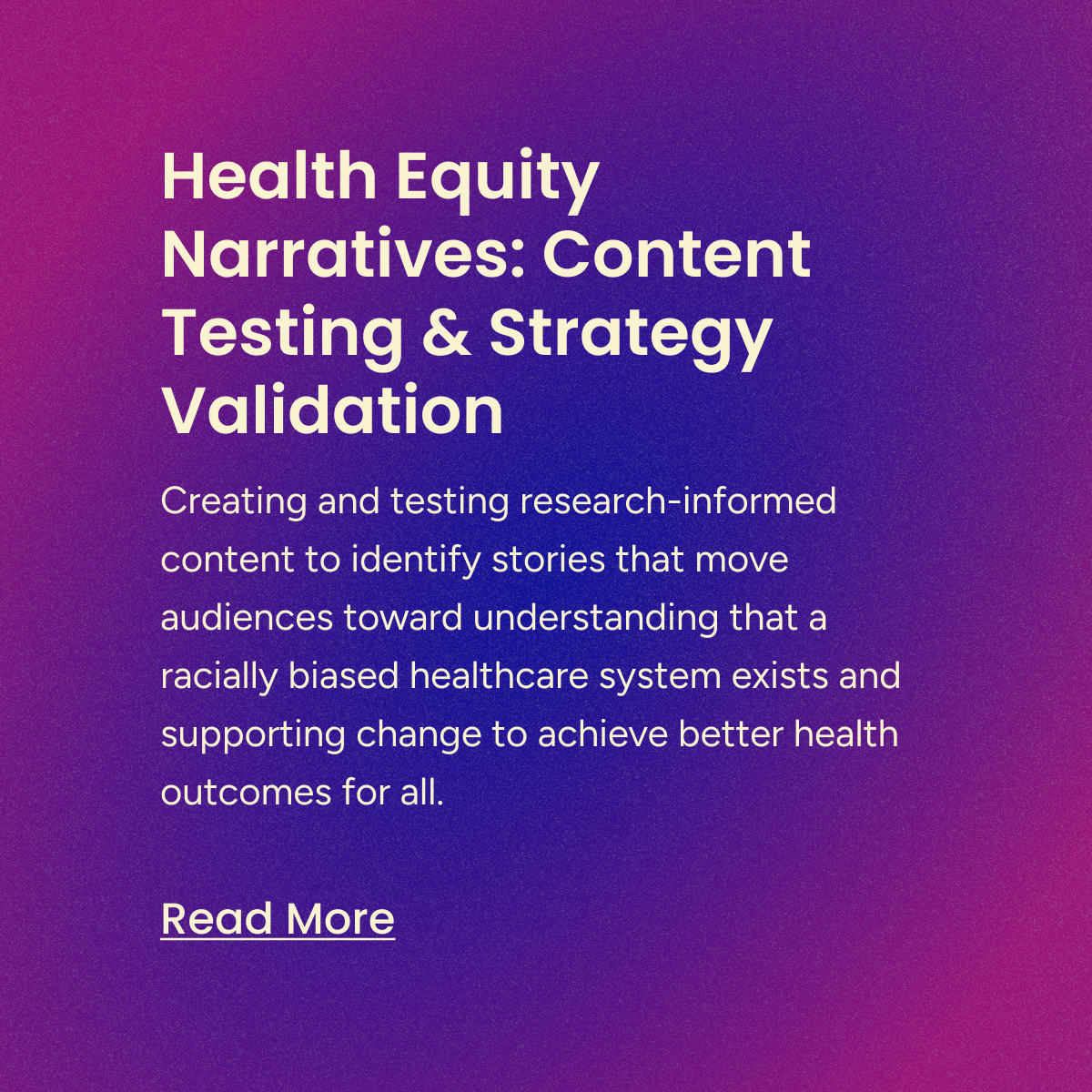 Health Equity Narratives: Content Testing & Strategy Validation