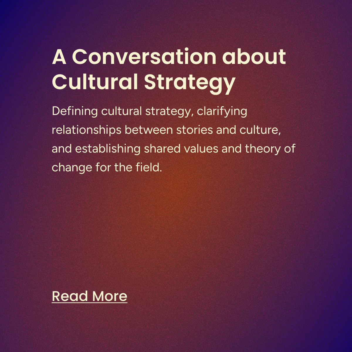 A Conversation about Cultural Strategy