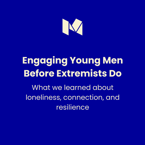 Engaging Young Men Before Extremists Do