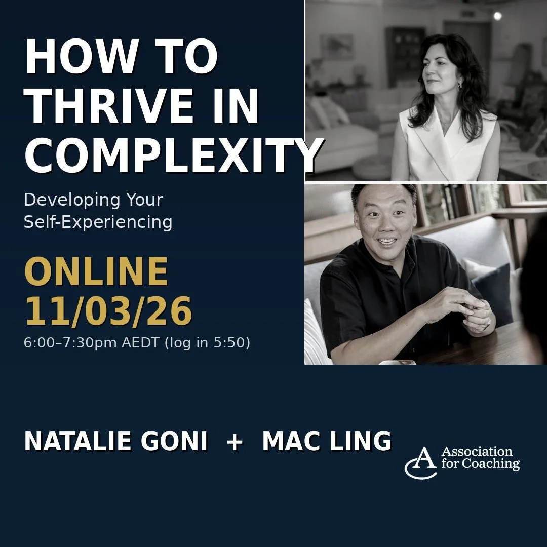 Elevate your Coaching | How to thrive in Complexity: Developing your Self-Experiencing