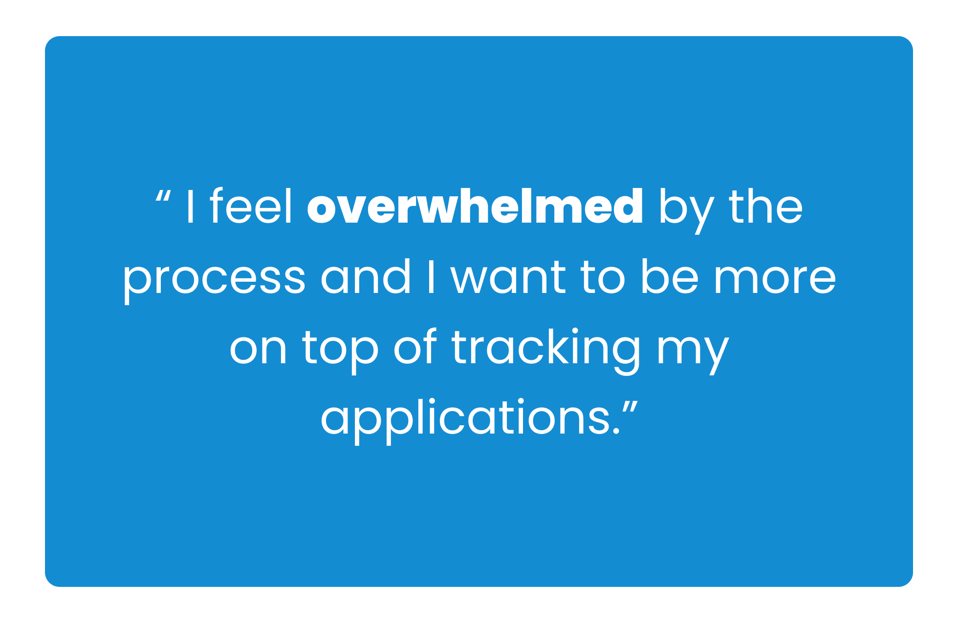 Insight #1:Users find tracking their job applications overwhelming and stressful.