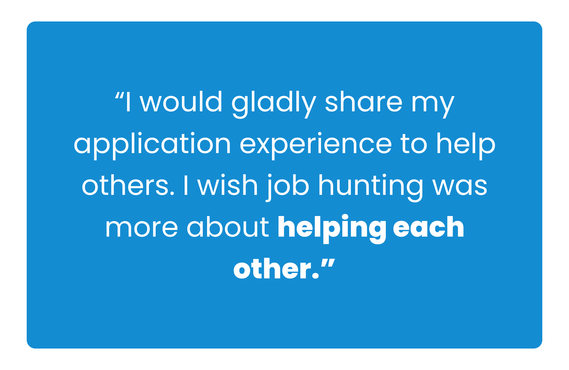 Insight #3:Users want more support from others during their job search.