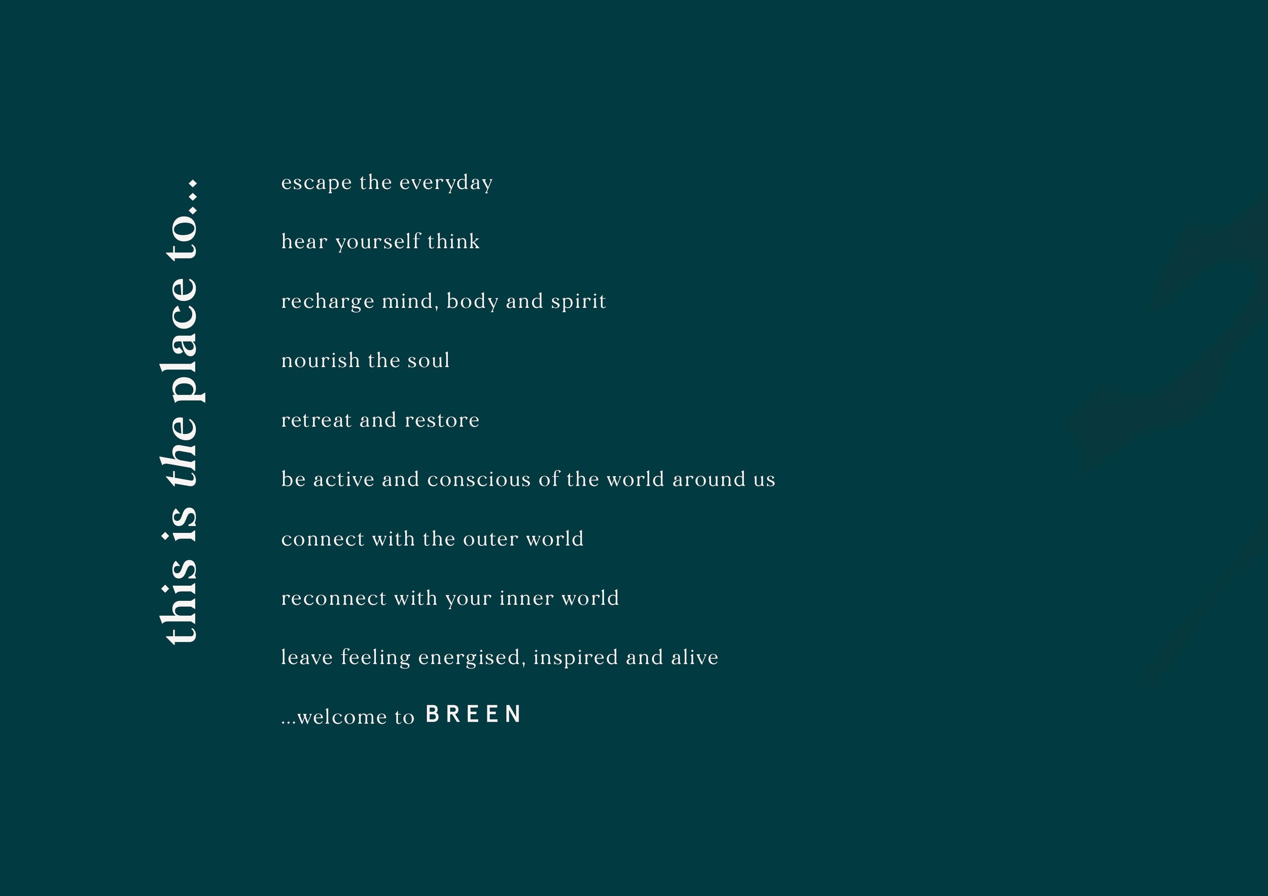 The manifesto gets to the core of what BREEN is all about, and serves as a timely reminder for guests to unwind and relax as they arrive into their room.