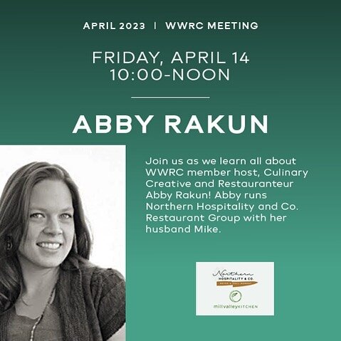 Time to RSVP for our April meeting!

Friday, April 14, 10am-12pm
Mill Valley Market

Join WWRC host, culinary creative and restauranteur Abby Rakun at The Loppet to learn all about Northern Hospitality and Co restaurant group, including Mill Valley K