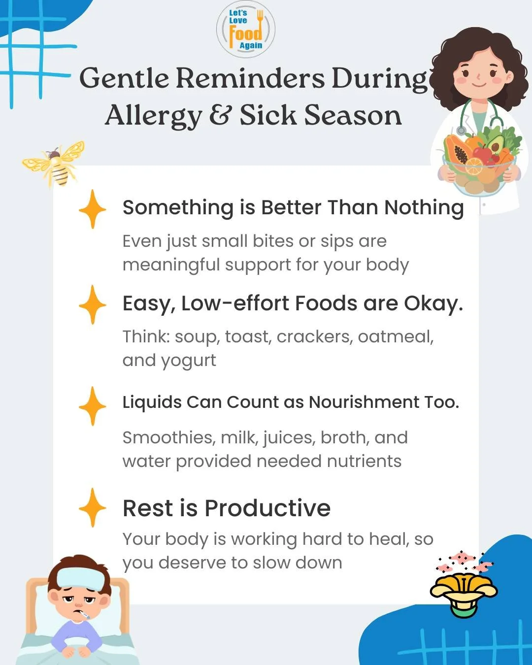 During this season you may be dealing with allergies, sickness, or just overall burnout. You are not alone. Remembering to give your body what it needs during this time will help you get better quicker and more efficiently. Here are a few tips to rem