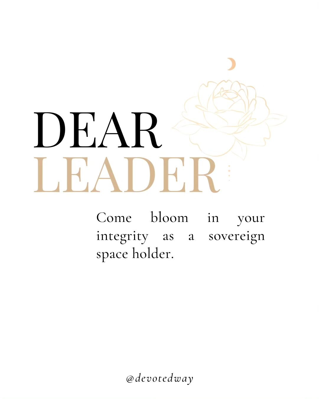 Do you feel in congruence with your values and beliefs in how you show up in the world? Do you do the hard thing, have the stretchy conversations, speak out the elephant in the room and walk your talk? 

At Devoted Way we believe in getting really cl