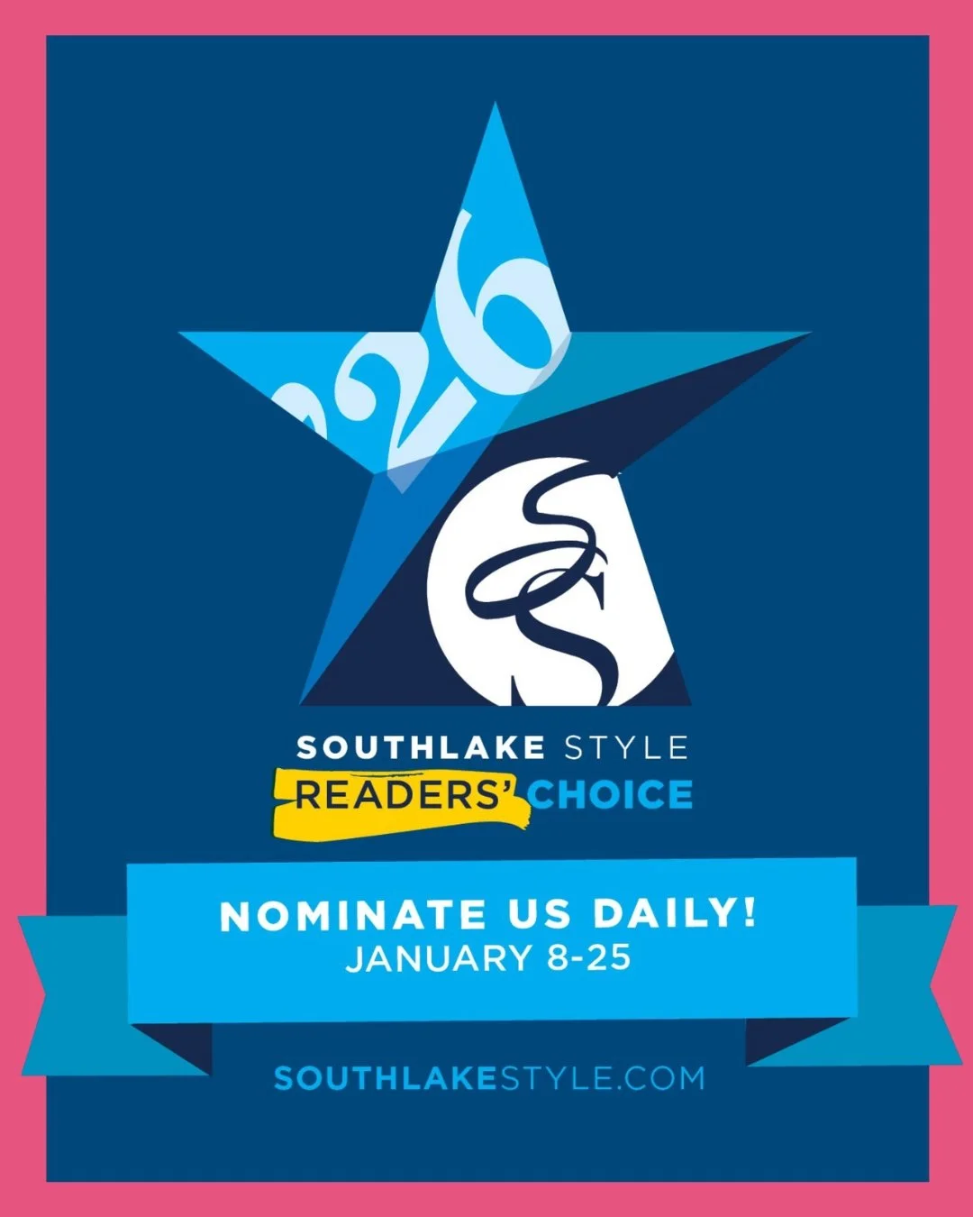 A promotional graphic for Southlake Style Readers' Choice, encouraging daily nominations from January 8 to 25, featuring a star logo and a website link.
