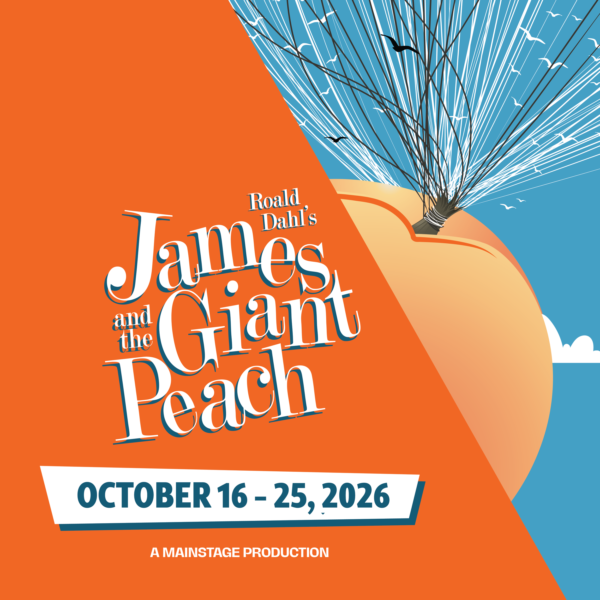 Mainstage Auditions | Roald Dahl’s James and the Giant Peach