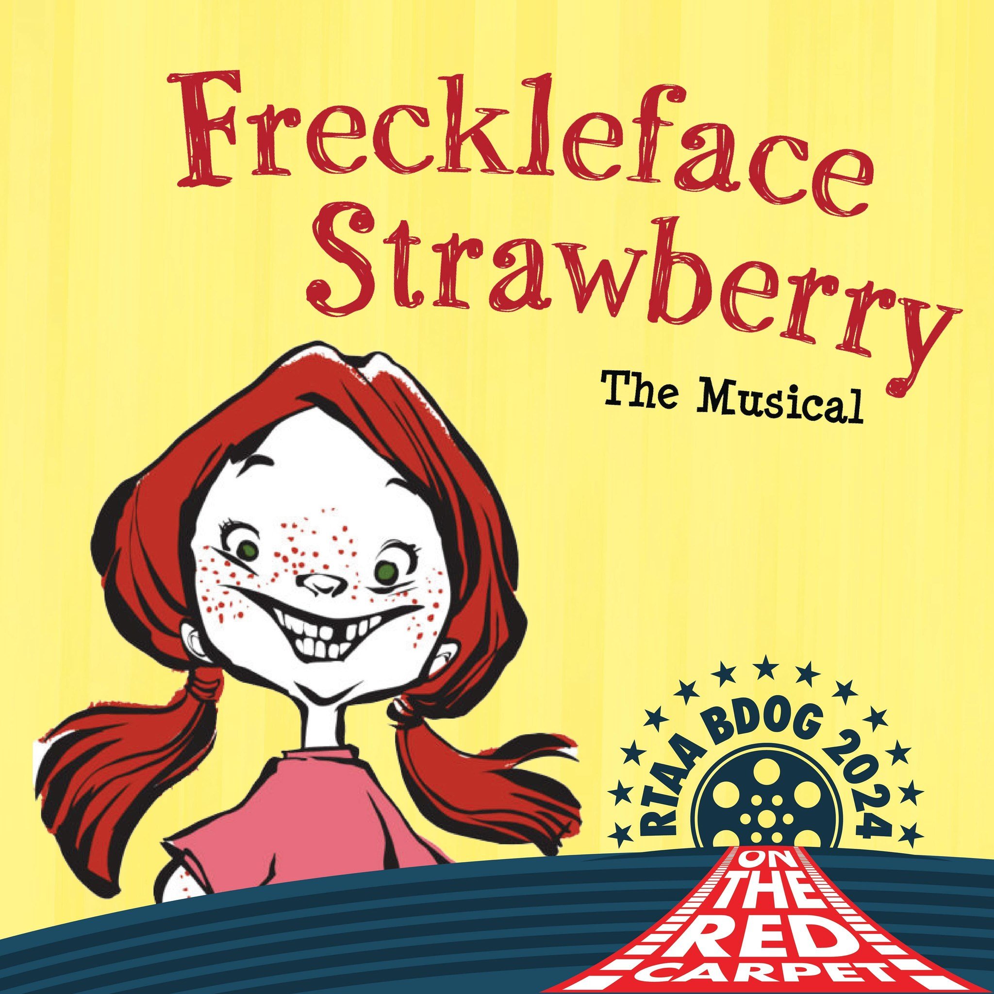 RTAA Presents Freckleface Strawberry — ROSEVILLE THEATRE ARTS ACADEMY