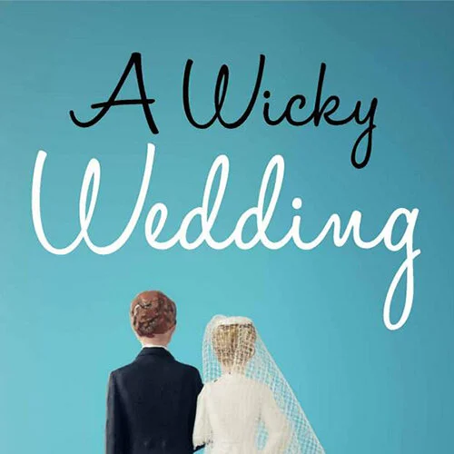 A Wicky Wedding 500x500.jpg