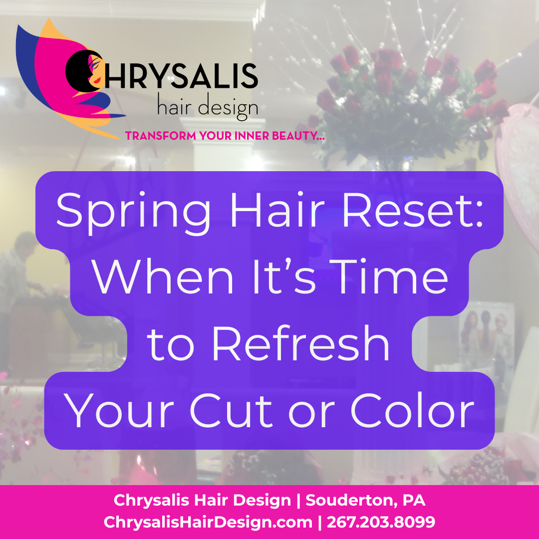 Spring Hair Reset: When It’s Time to Refresh Your Cut or Color