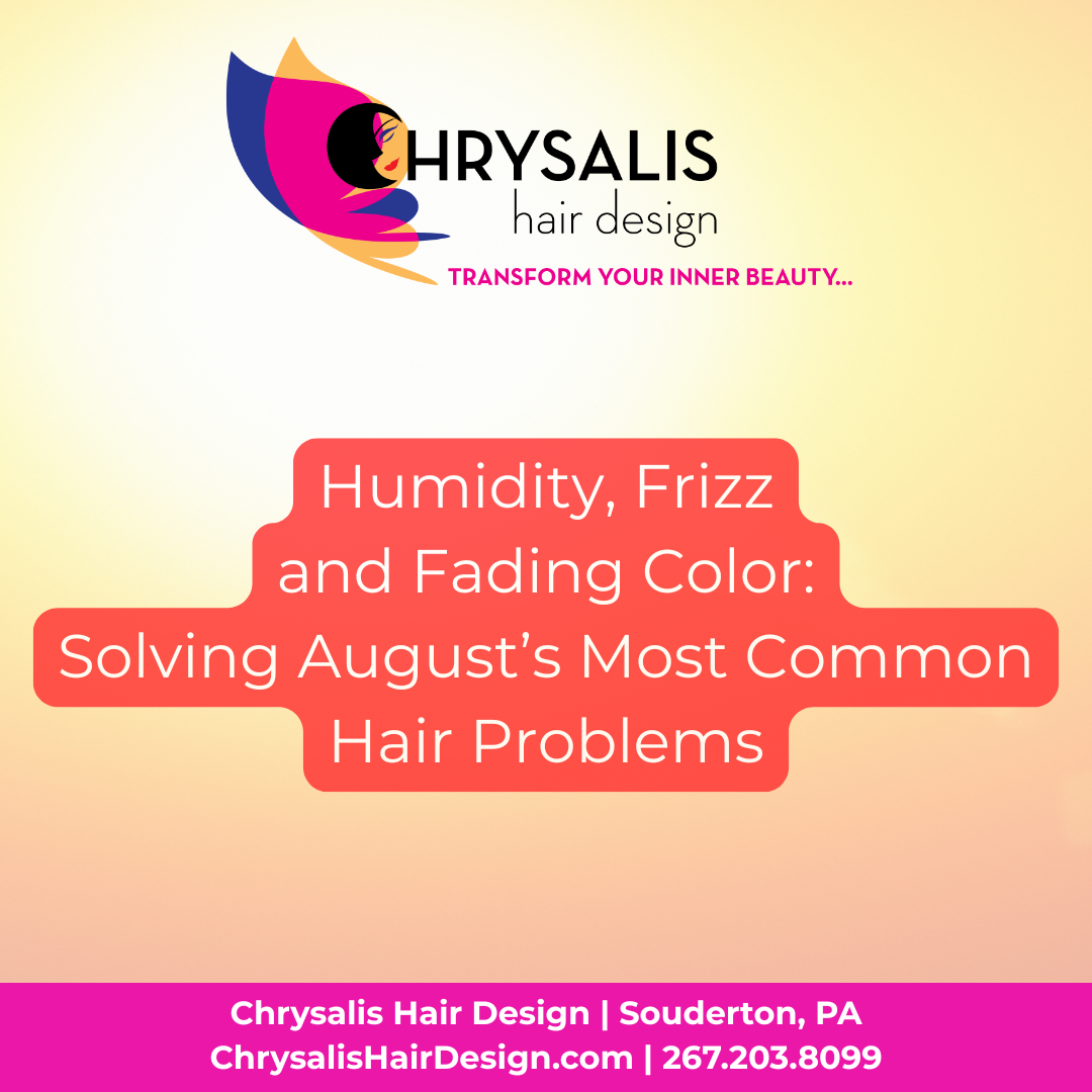 Humidity, Frizz and Fading Color: Solving August’s Most Common Hair Problems