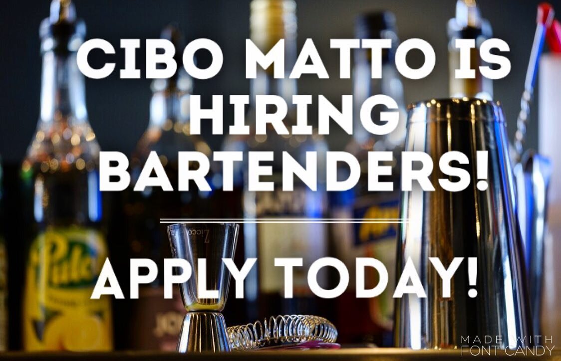 Are you an awesome bartender who wants to join a team of wicked nice and hardworking people? This is the job for you! If you&rsquo;re looking for just part time we got you covered! Cibo Matto is hiring, apply today!!