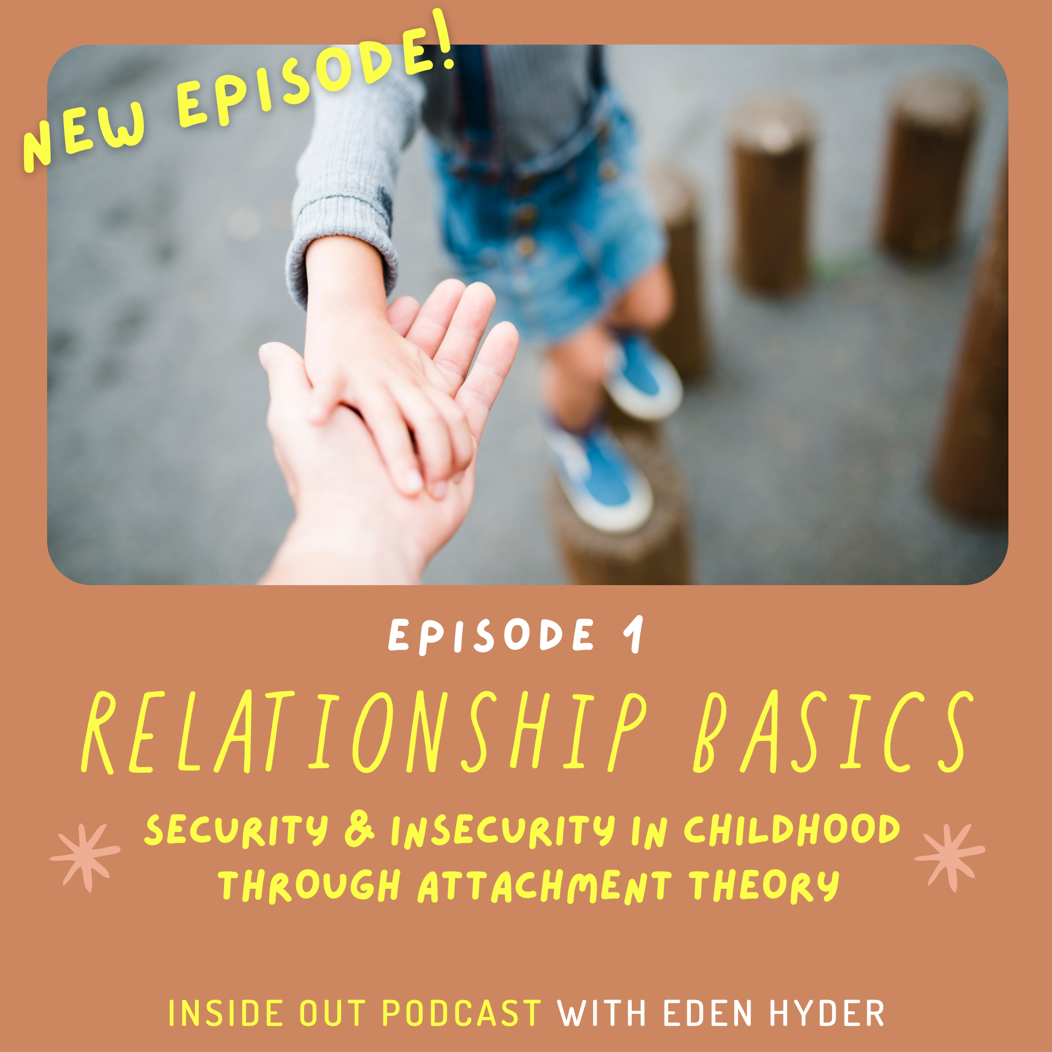 01: Attachment Basics & Relationship Insecurity