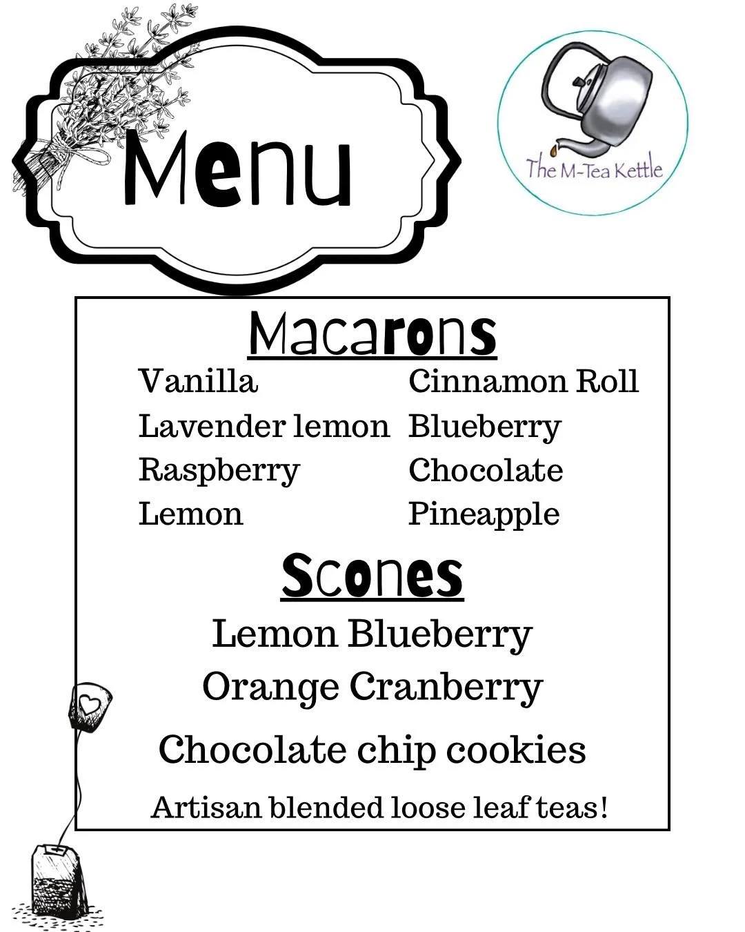 Our menu for 8/30 at Downtown Fond du Lac Farmers Market! Cannot wait to see you all!
#tea #teatime #smallbusinessowner #mteakettle #homebaking #newflavors #tearoom #teashop #sweettreats #smallbakery #bakedgoods #looseleaftea #teapackagingdesign #t