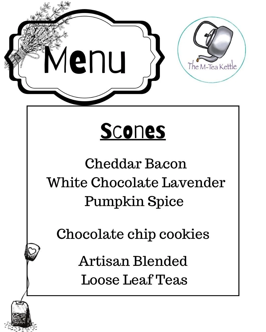Our menu for this weekend 10/18 at Downtown Fond du Lac Farmers Market!
Reminder to you all The M-Tea Kettle does not cease to be after market season. We have our website, so you can get your fill of sweet treats and teas in the off season. www.mte