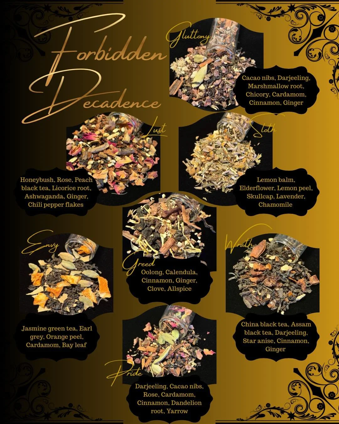 Here are the blends for our Seven deadly sins collection &ldquo;Forbidden Decadence.&rdquo; 

These have been a labor of love! Preorders will begin tomorrow May 11th! 

#mteakettle #looseleafteashop #looseleaftea #looseleafteablends #artisanmade #sev