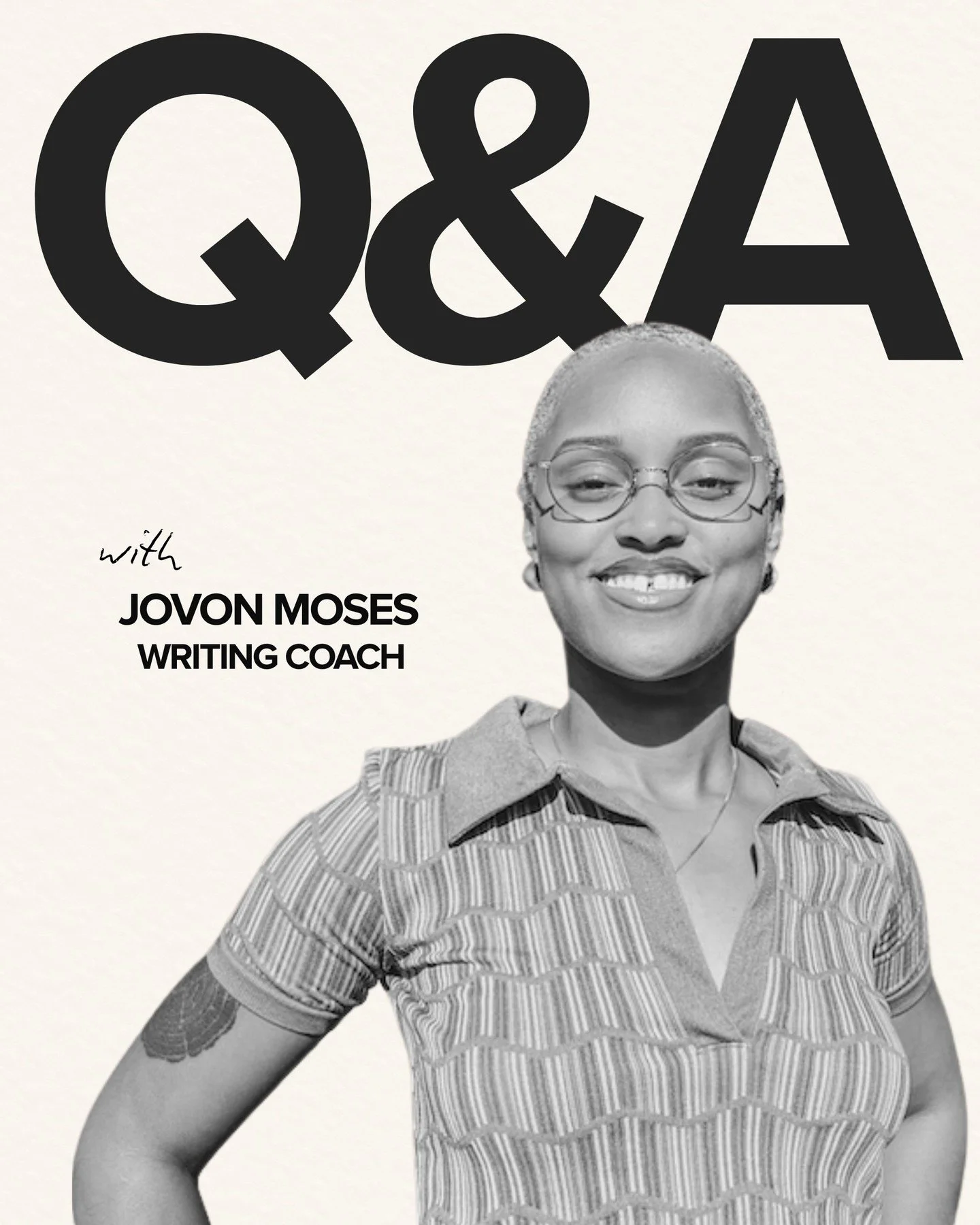 Ever wonder what kind of writing advice a writing coach would give to their younger self? We asked Jovon Moses a few burning questions... here's what she had to say.