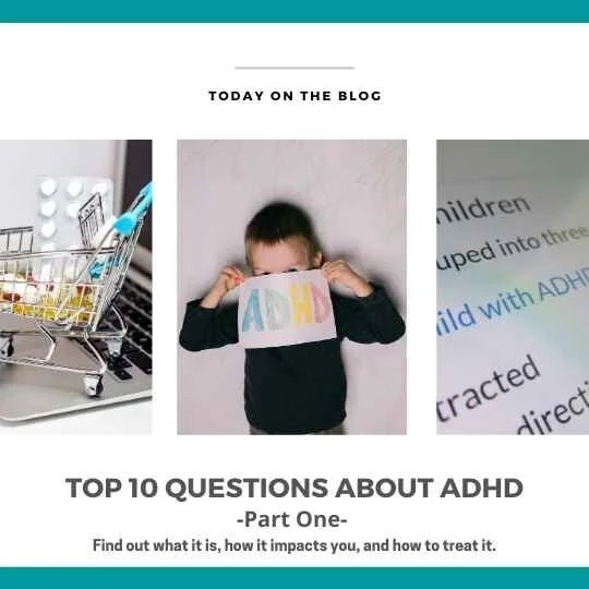 Top 10 Questions about adhd