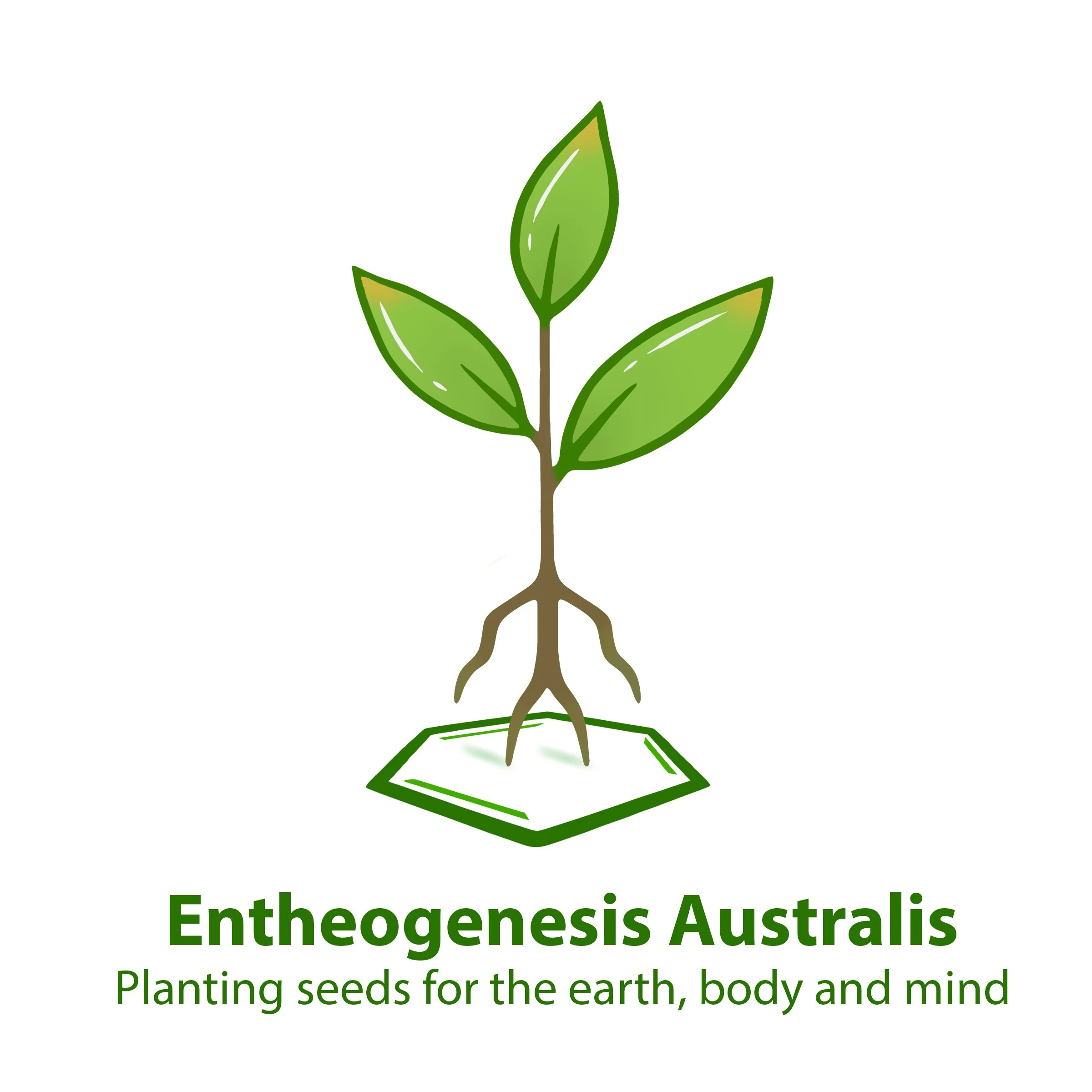 Illustration of a young plant with green leaves and roots in soil, with text reading "Entheogenesis Australis" and "Planting seeds for the earth, body and mind."
